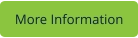 More Information